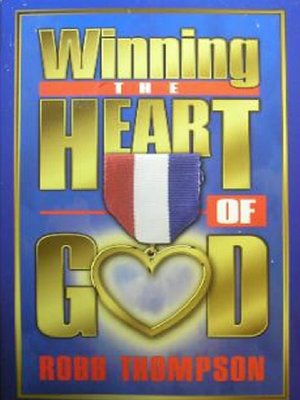 cover image of Winning the Heart of God